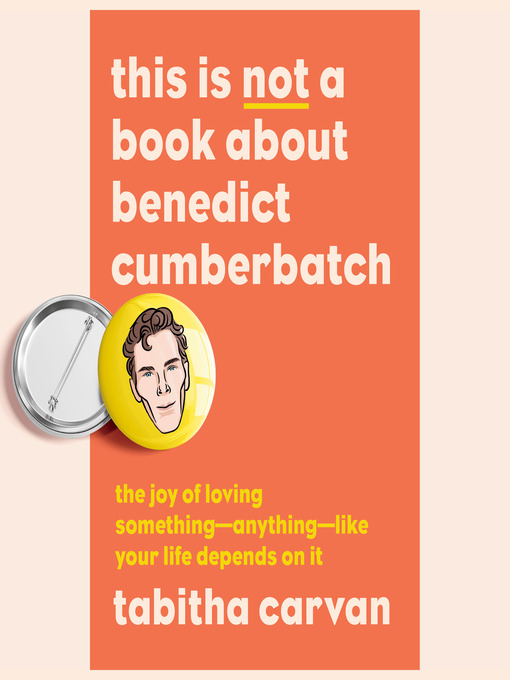 Title details for This Is Not a Book About Benedict Cumberbatch by Tabitha Carvan - Wait list